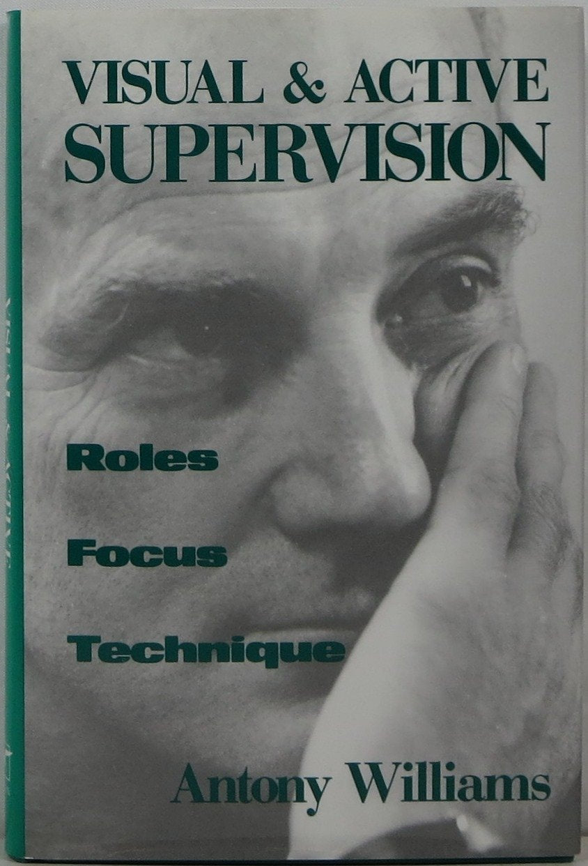 Visual and Active Supervision: Roles, Focus, Technique (Norton Professional Books),Used