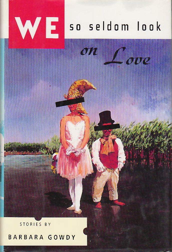 We So Seldom Look on Love: Stories,Used