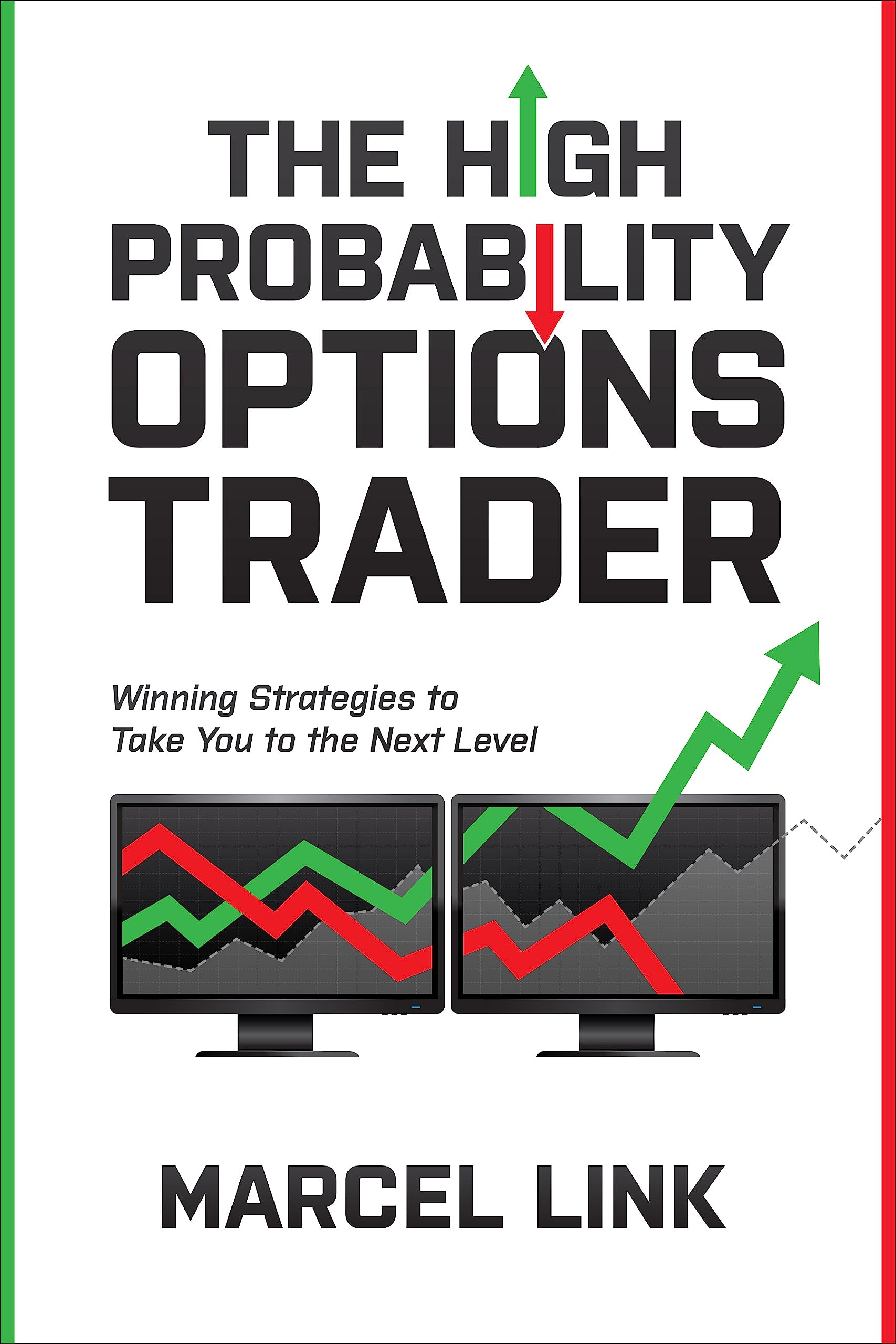 The High Probability Options Trader: Winning Strategies To Take You To The Next Level,Used