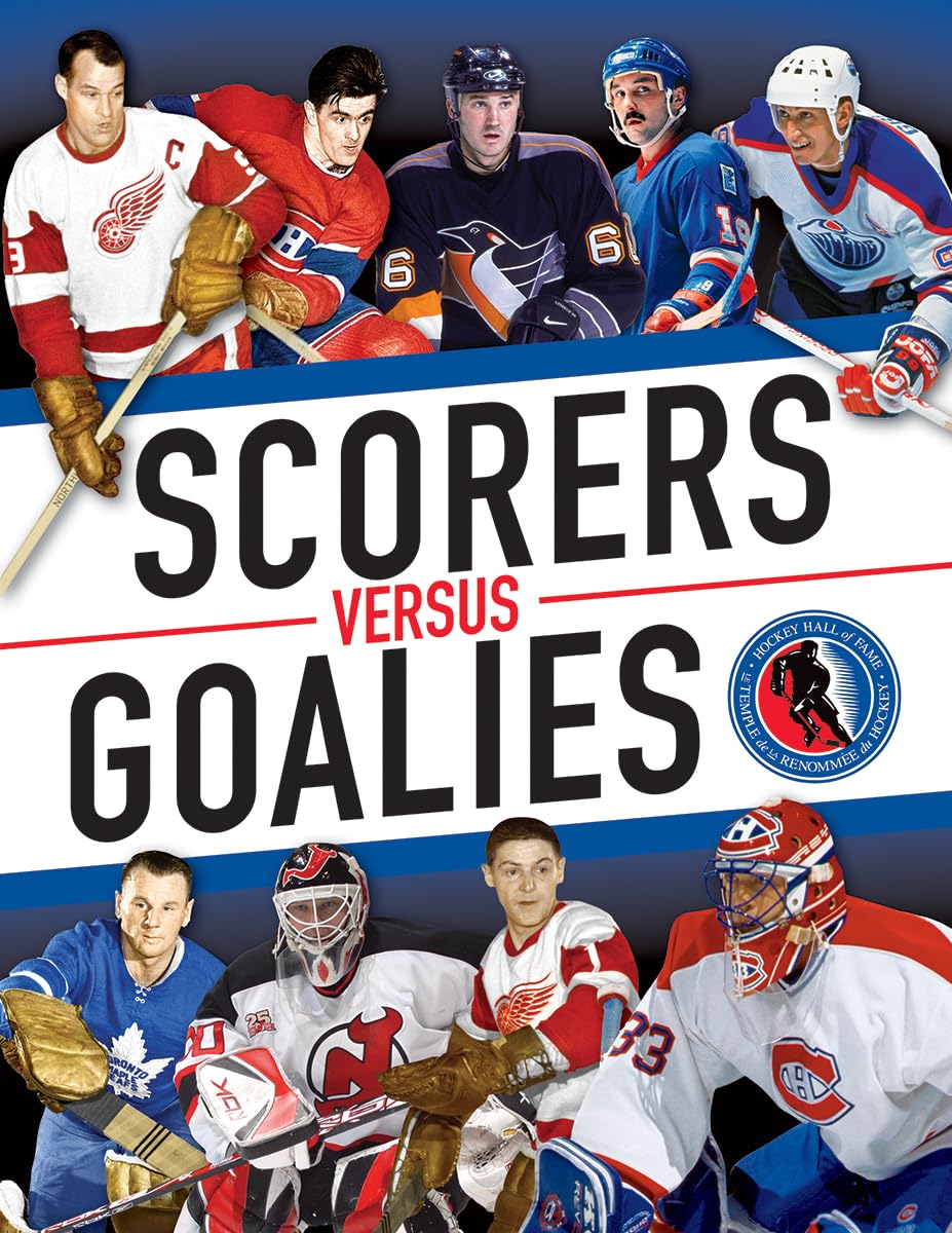 Scorers Versus Goalies (Hockey Hall of Fame),Used