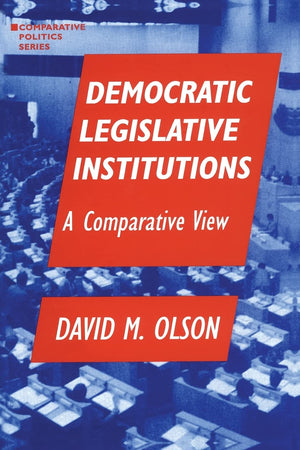 Democratic Legislative Institutions: A Comparative View (Comparative Politics),Used