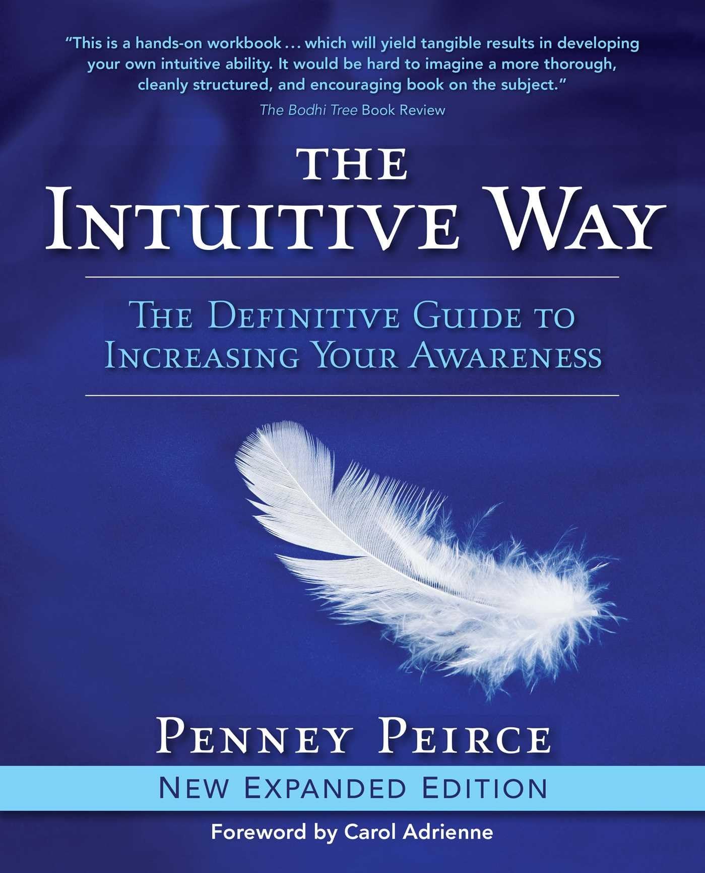 The Intuitive Way: The Definitive Guide to Increasing Your Awareness (Transformation Series),New