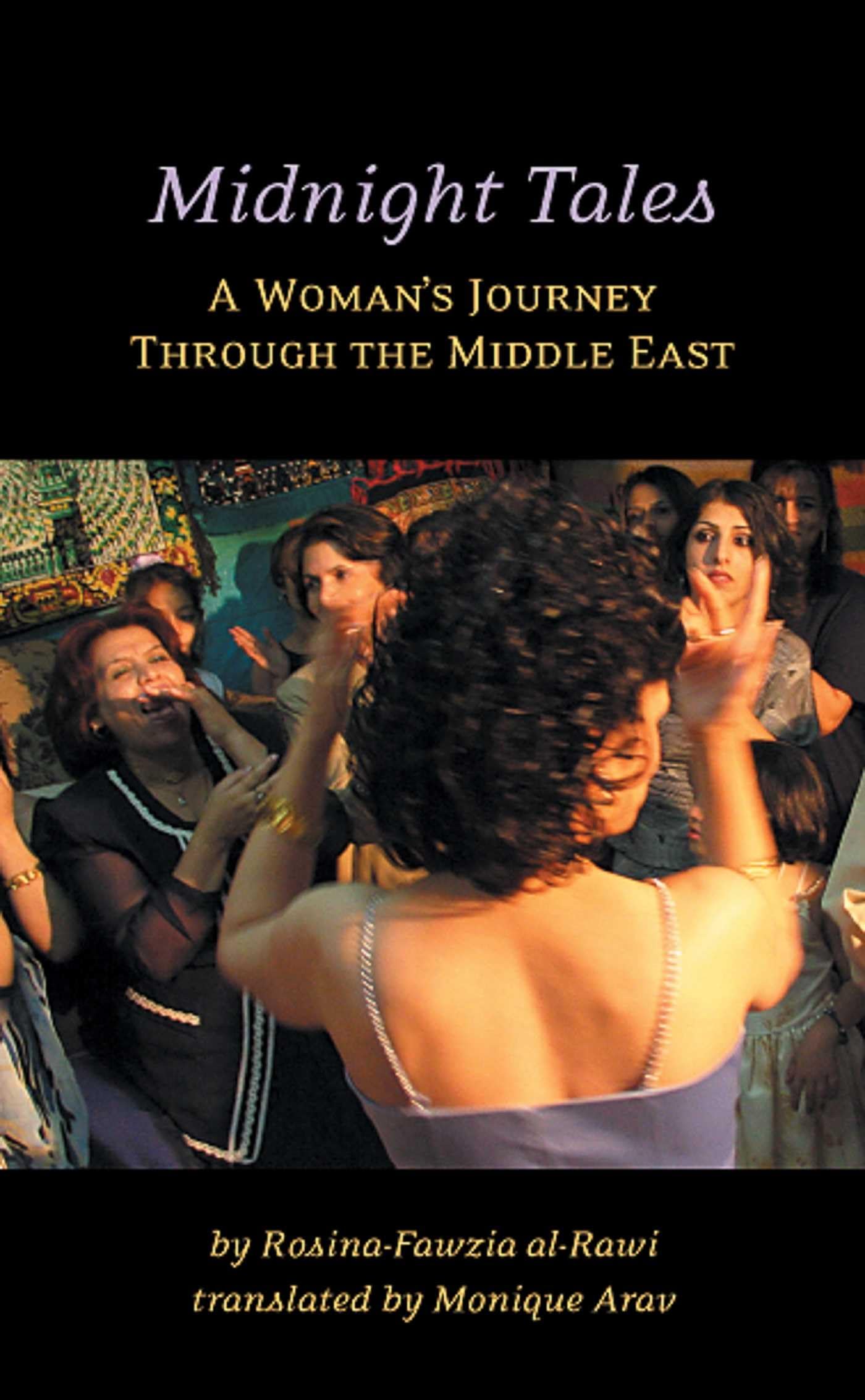 Midnight Tales: A Woman's Journey through the Middle East,Used