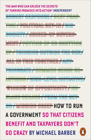 How to Run a Government: So that Citizens Benefit and Taxpayers Don't Go Crazy,Used
