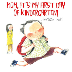 Mom, It's My First Day of Kindergarten!,Used