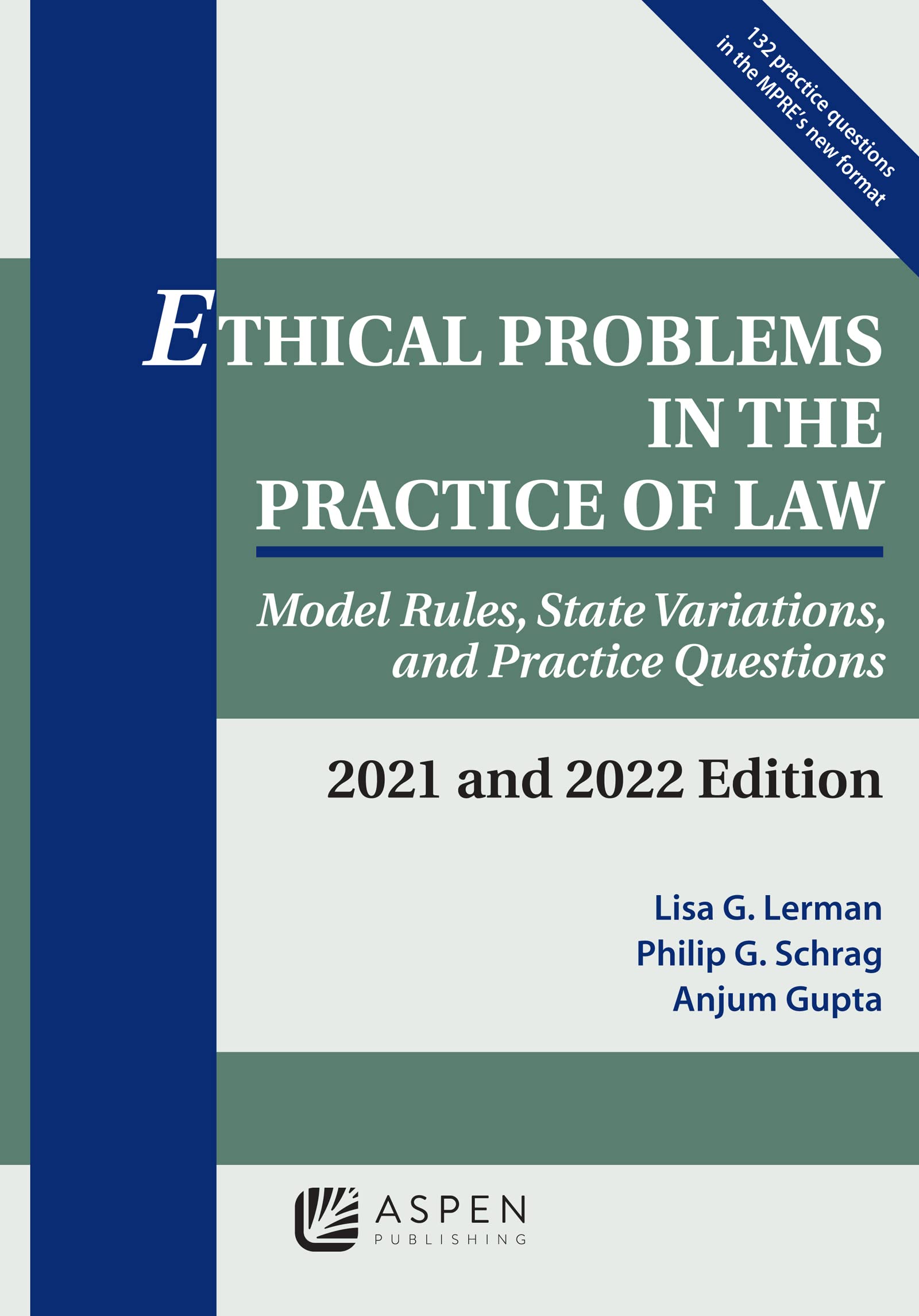 Ethical Problems in the Practice of Law: Model Rules, State Variations, and Practice Questions, 2021 and 2022 Edition (Supplemen,Used