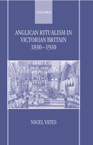 Anglican Ritualism in Victorian Britain 18301910,Used