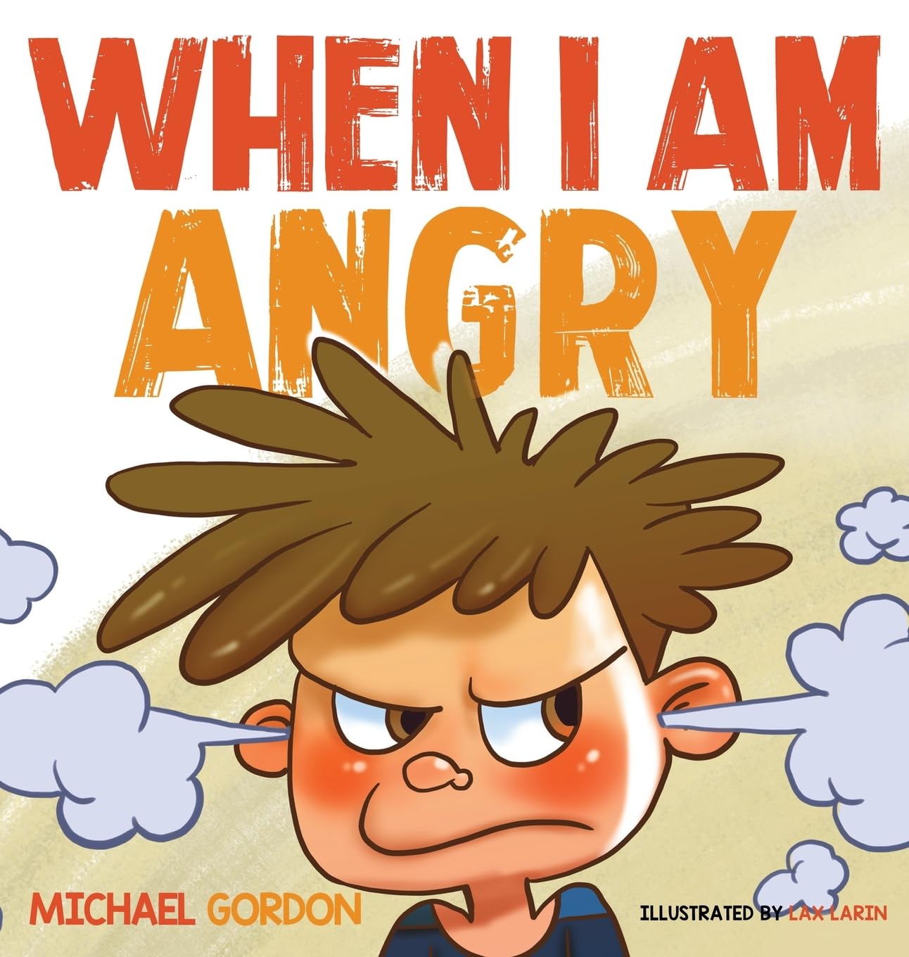 When I Am Angry: Kids Books about Anger, ages 3 5, children's books (SelfRegulation Skills),Used