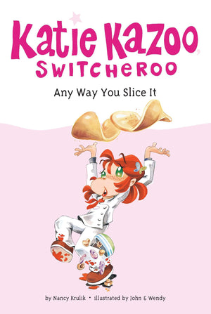 Any Way You Slice It (Katie Kazoo, Switcheroo #9),Used