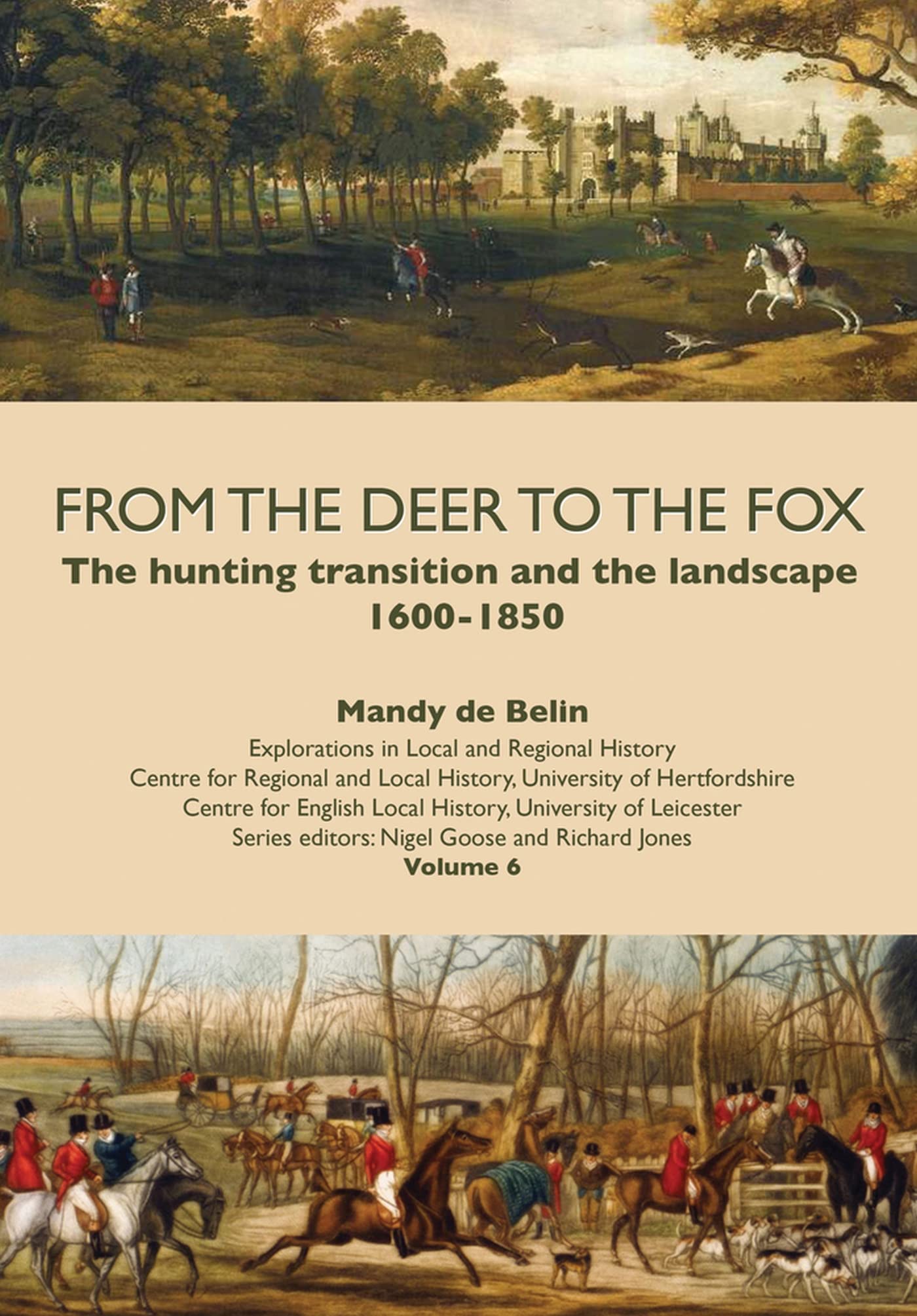 From the Deer to the Fox: The Hunting Transition and the Landscape, 16001850 (Explorations in Local and Regional History),Used