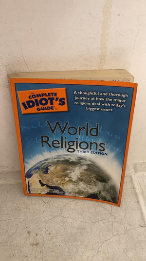 The Complete Idiot's Guide to World Religions, 3rd Edition,Used