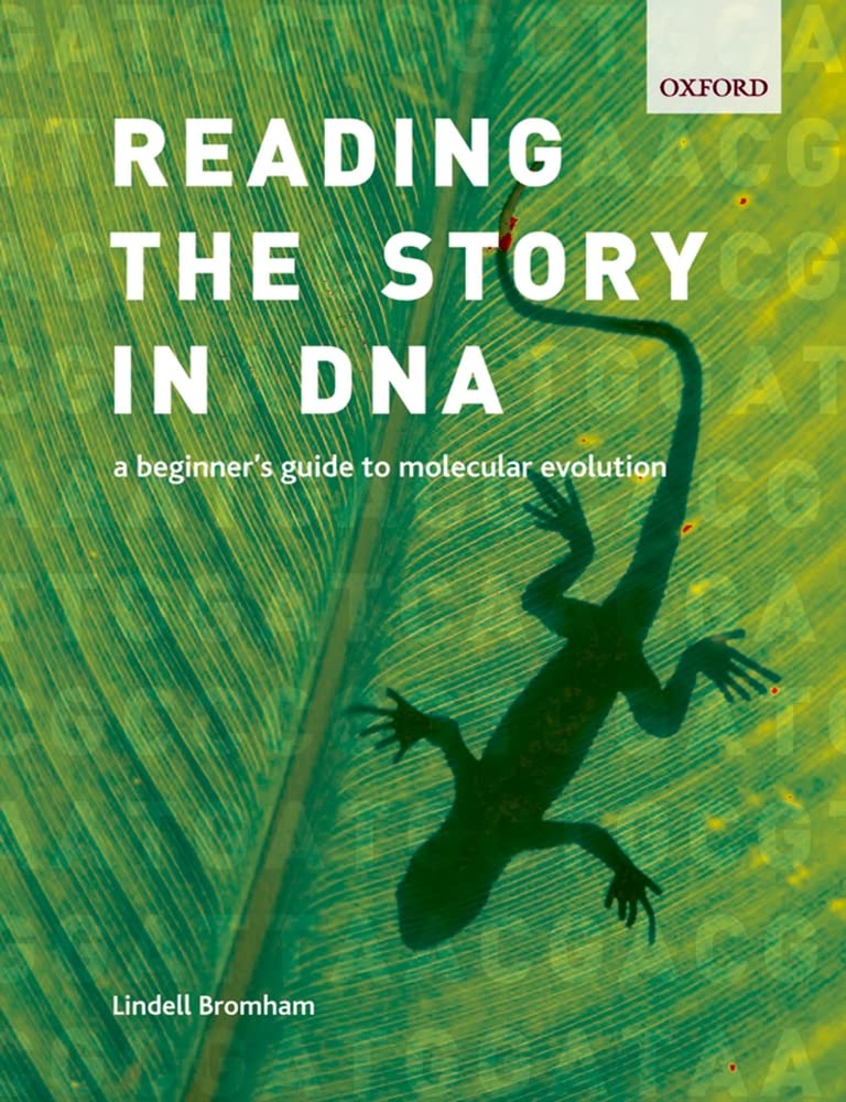 Reading the Story in DNA: A Beginner's Guide to Molecular Evolution,Used