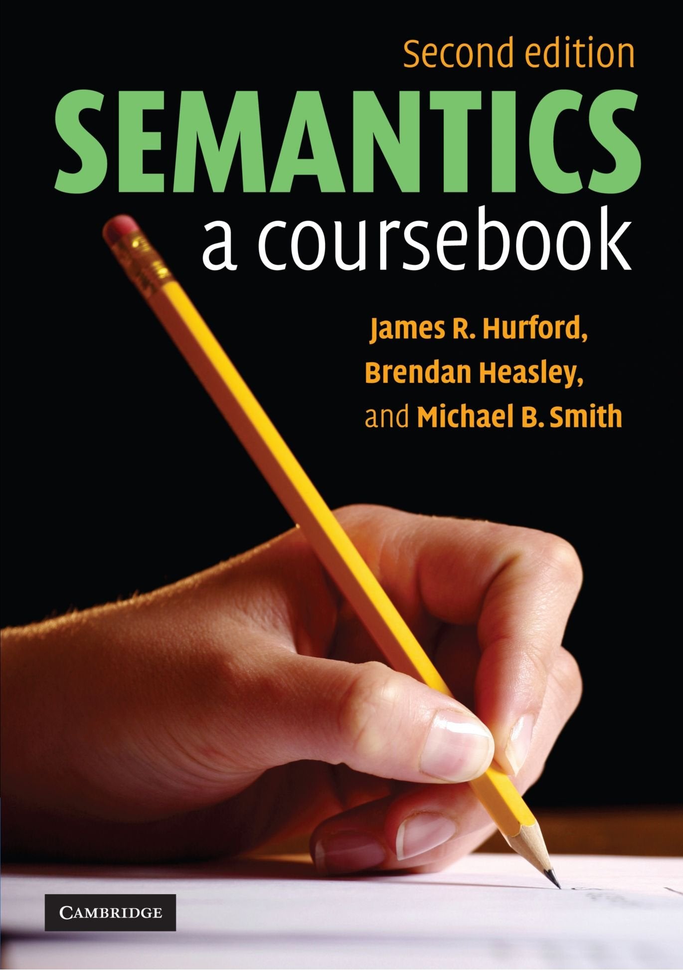Semantics: A Coursebook,New