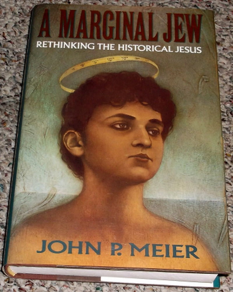 A Marginal Jew, Volume Three: Rethinking The Historical Jesus (Marginal Jew Rethinking The Historical Jesus),New