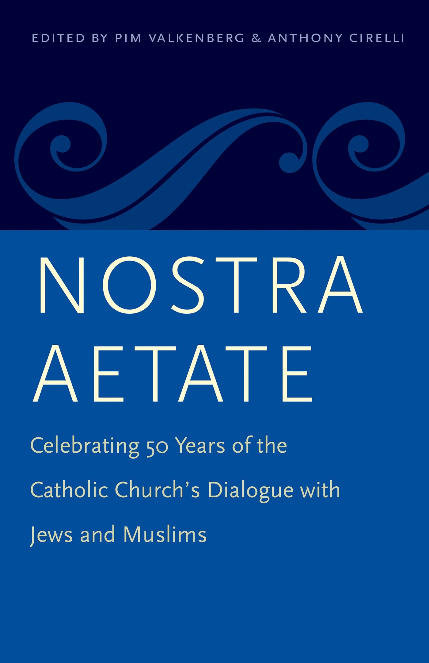 Nostra Aetate: Celebrating 50 Years Of The Catholic Church'S Dialogue With Jews And Muslims,Used