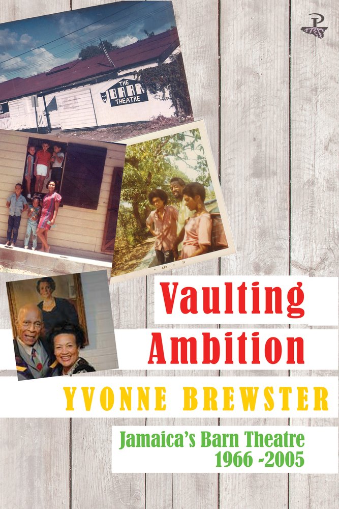 Vaulting Ambition: Jamaicas Barn Theatre 1966 2005,Used