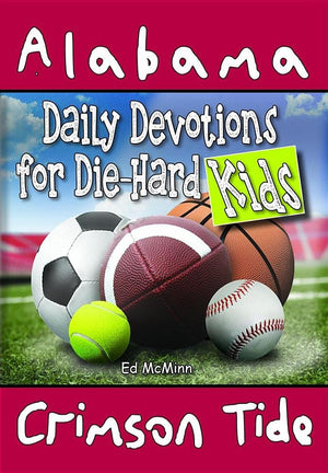 Daily Devotions for DieHard Kids Alabama Crimson Tide,Used