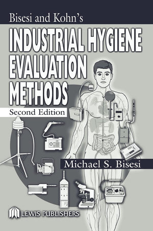 Industrial Hygiene Evaluation Methods,Used