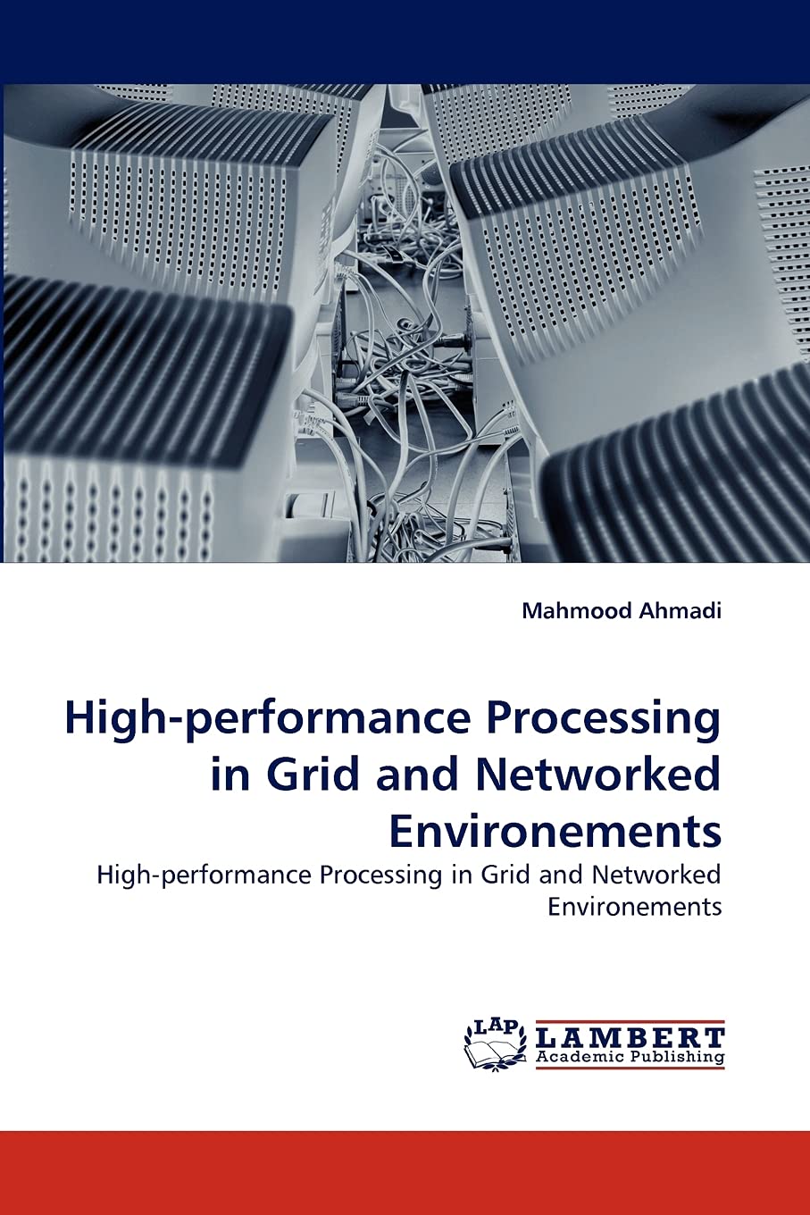 Highperformance Processing in Grid and Networked Environements: Highperformance Processing in Grid and Networked Environements,Used