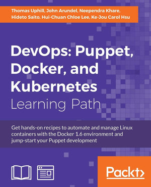 DevOps Puppet, Docker, and Kubernetes: Practical recipes to make the most of DevOps with powerful tools,Used