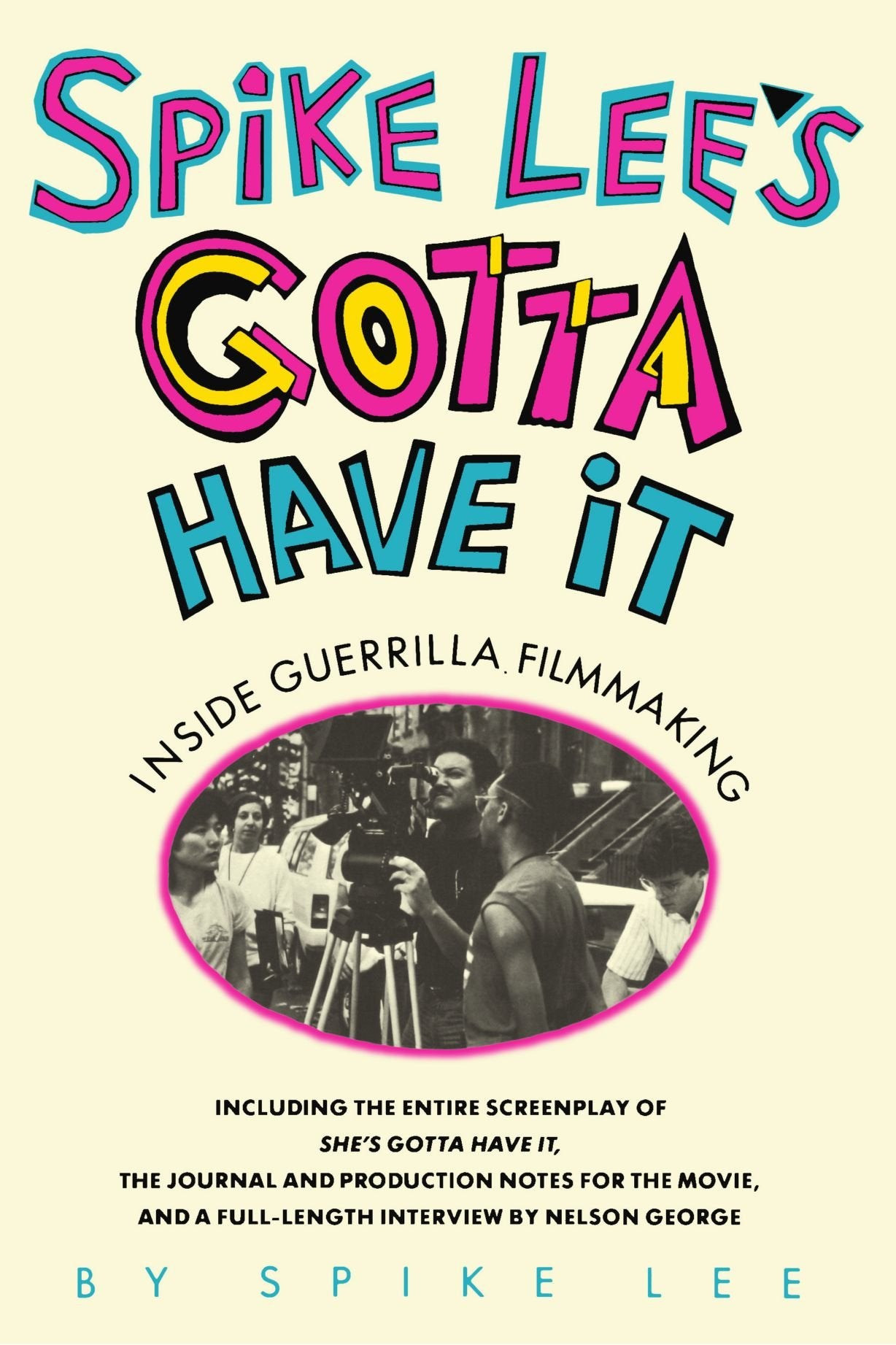 Spike Lee'S Gotta Have It: Inside Guerrilla Filmmaking