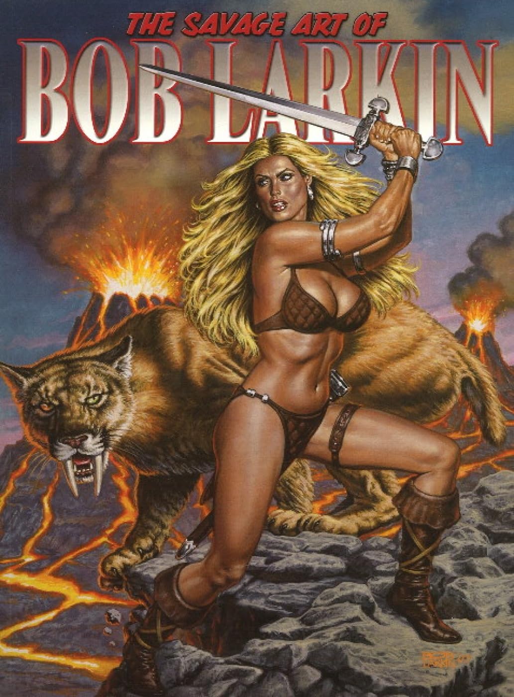 The Savage Art Of Bob Larkin@@ Volume One