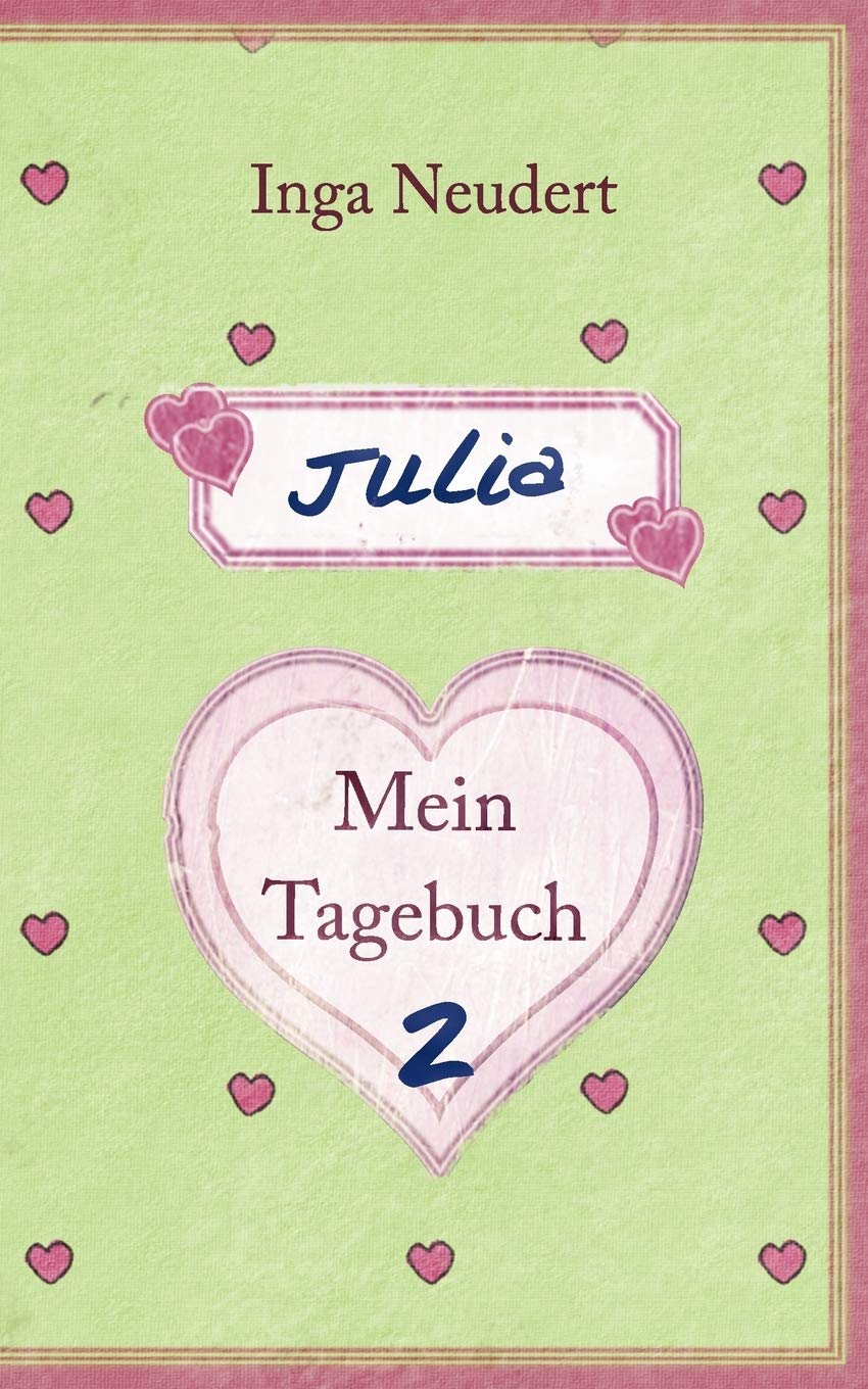 Julia  Mein Tagebuch 2 (German Edition),Used