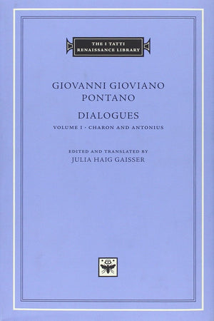 Dialogues, Volume 1: Charon and Antonius (The I Tatti Renaissance Library),Used