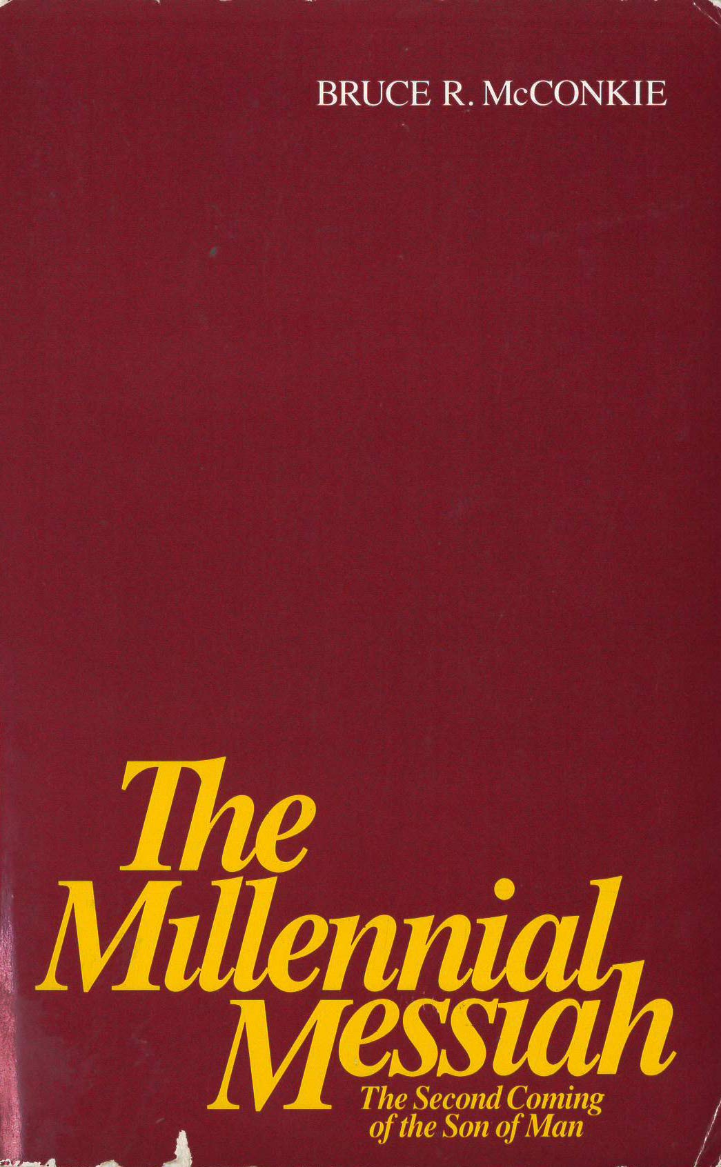 Millennial Messiah the Second Coming Of the Son of Man,Used