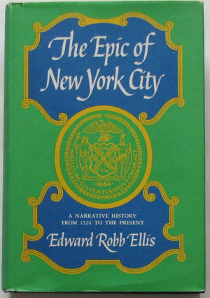 Epic Of New York City: A Narrative History (Dorset Reprints  Old Town Books),New