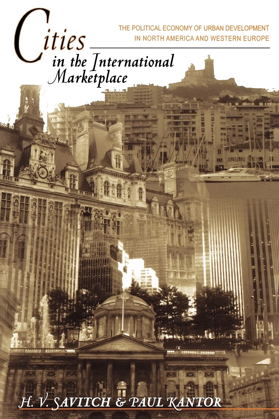 Cities In The International Marketplace: The Political Economy Of Urban Development In North America And Western Europe,New