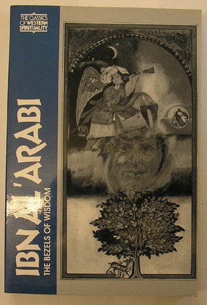 Ibnalarabi: The Bezels Of Wisdom (Classics Of Western Spirituality),New