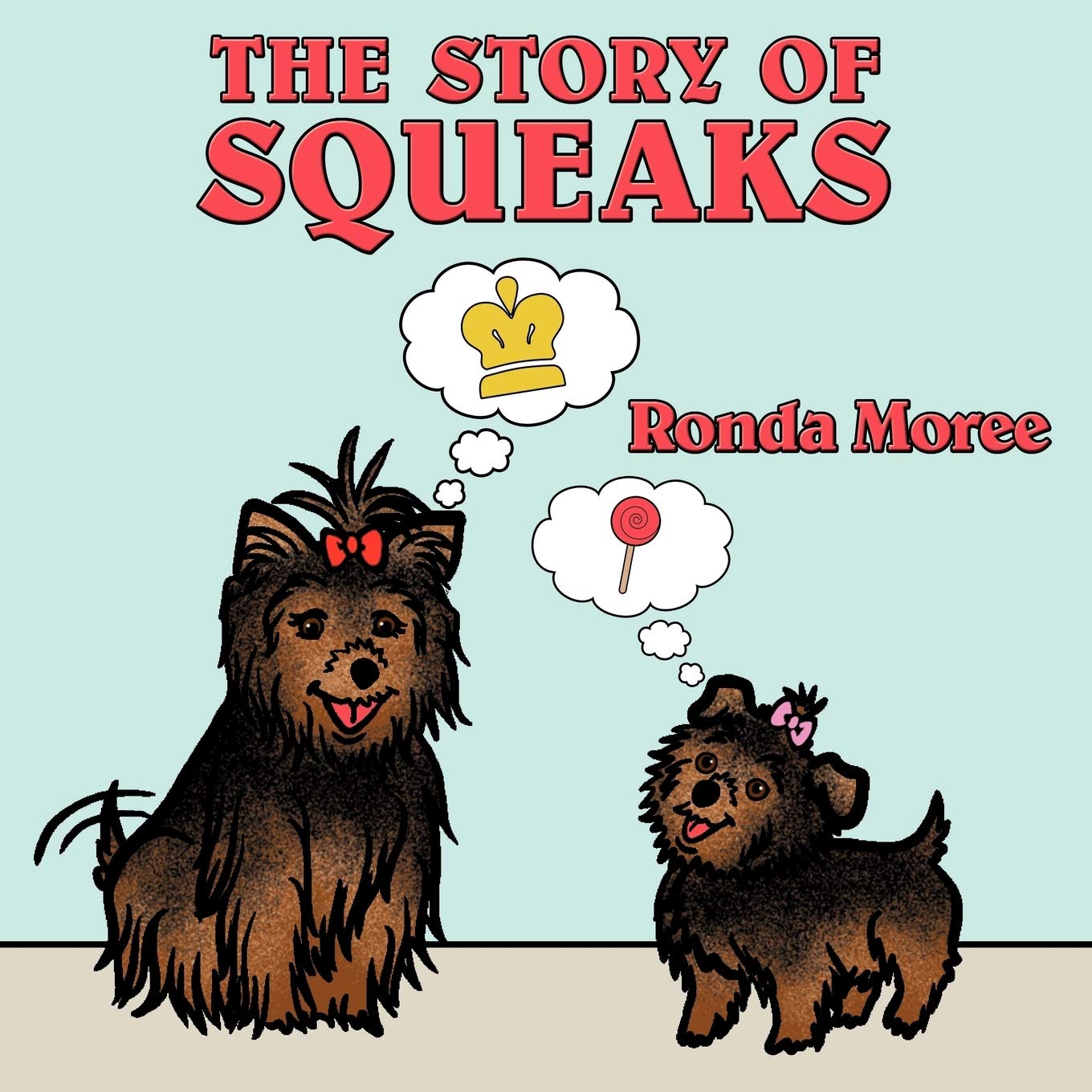 The Story Of Squeaks: Princess Baby Meets Squeaks,Used