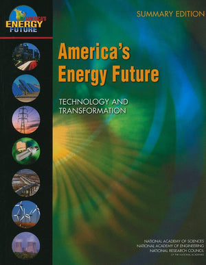 America's Energy Future: Technology and Transformation: Summary Edition,New