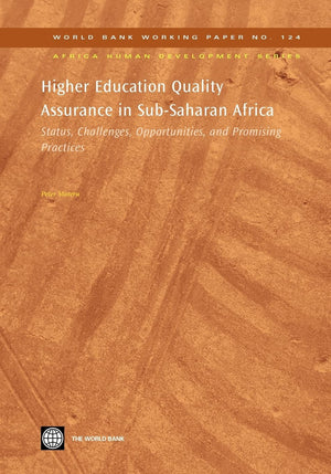 Higher Education Quality Assurance In Subsaharan Africa: Status, Challenges, Opportunities, And Promising Practices (World Bank,New