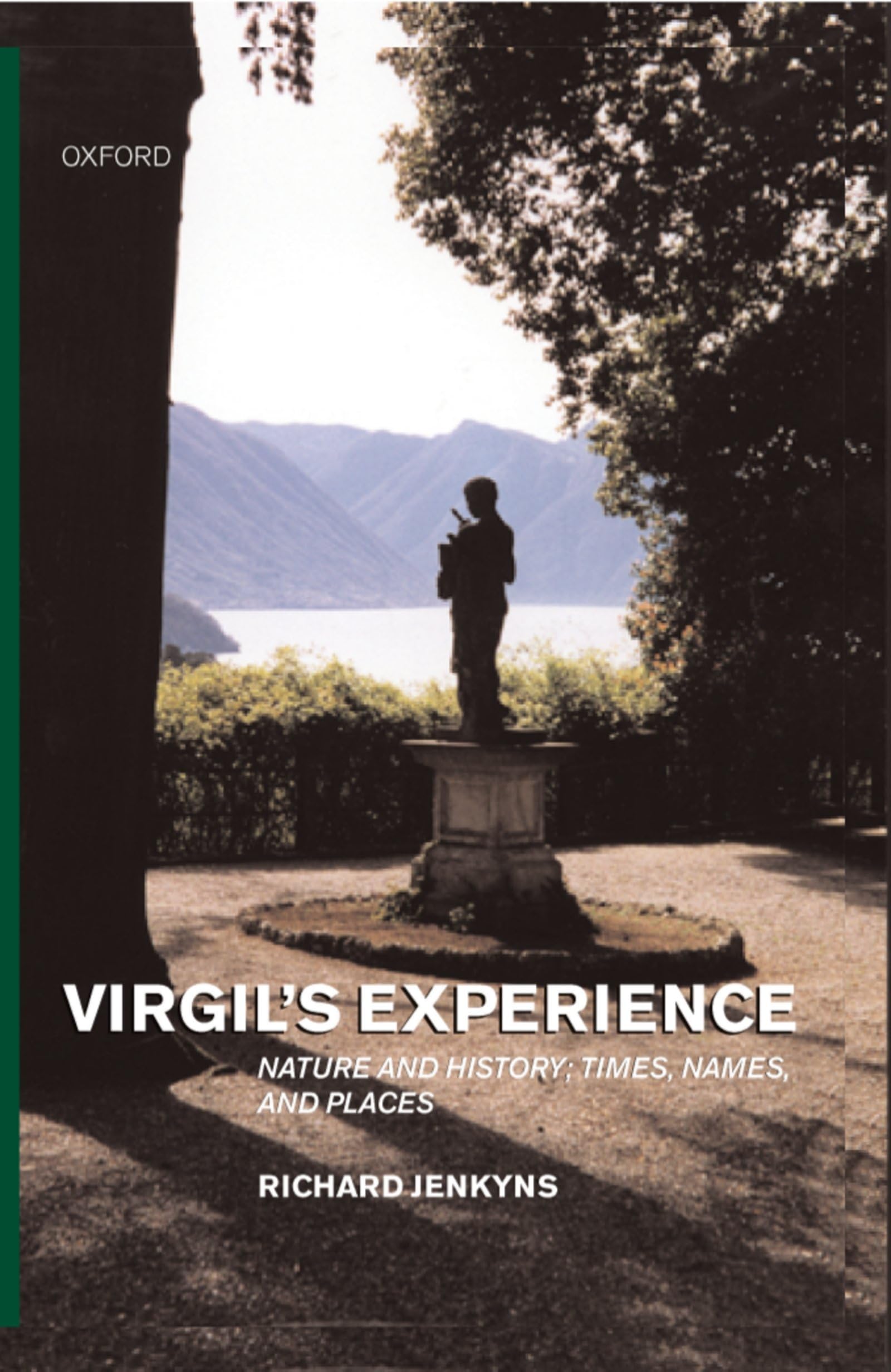 Virgil's Experience: Nature and History: Times, Names, and Places,Used