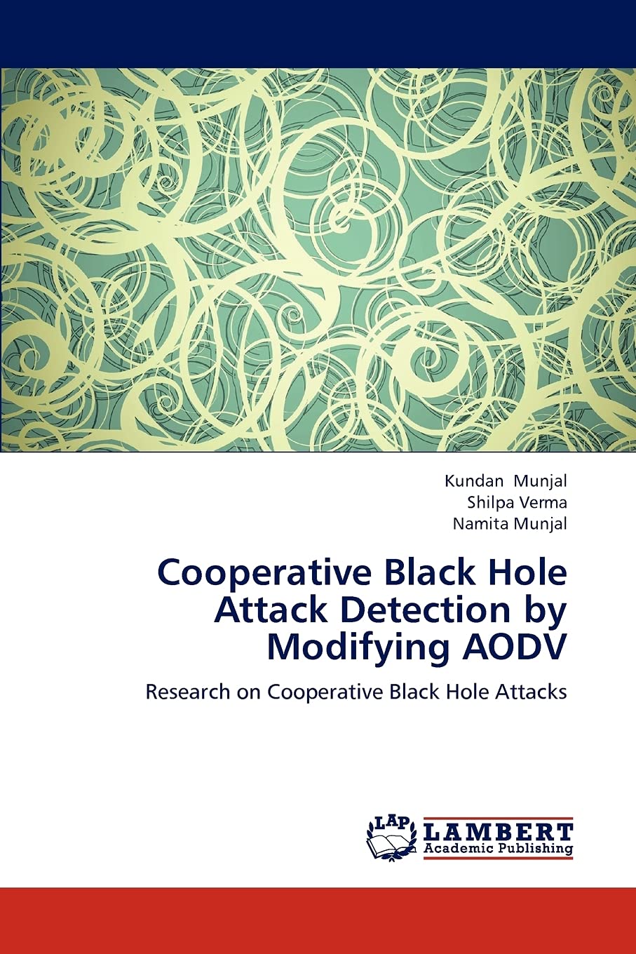 Cooperative Black Hole Attack Detection by Modifying AODV: Research on Cooperative Black Hole Attacks,Used