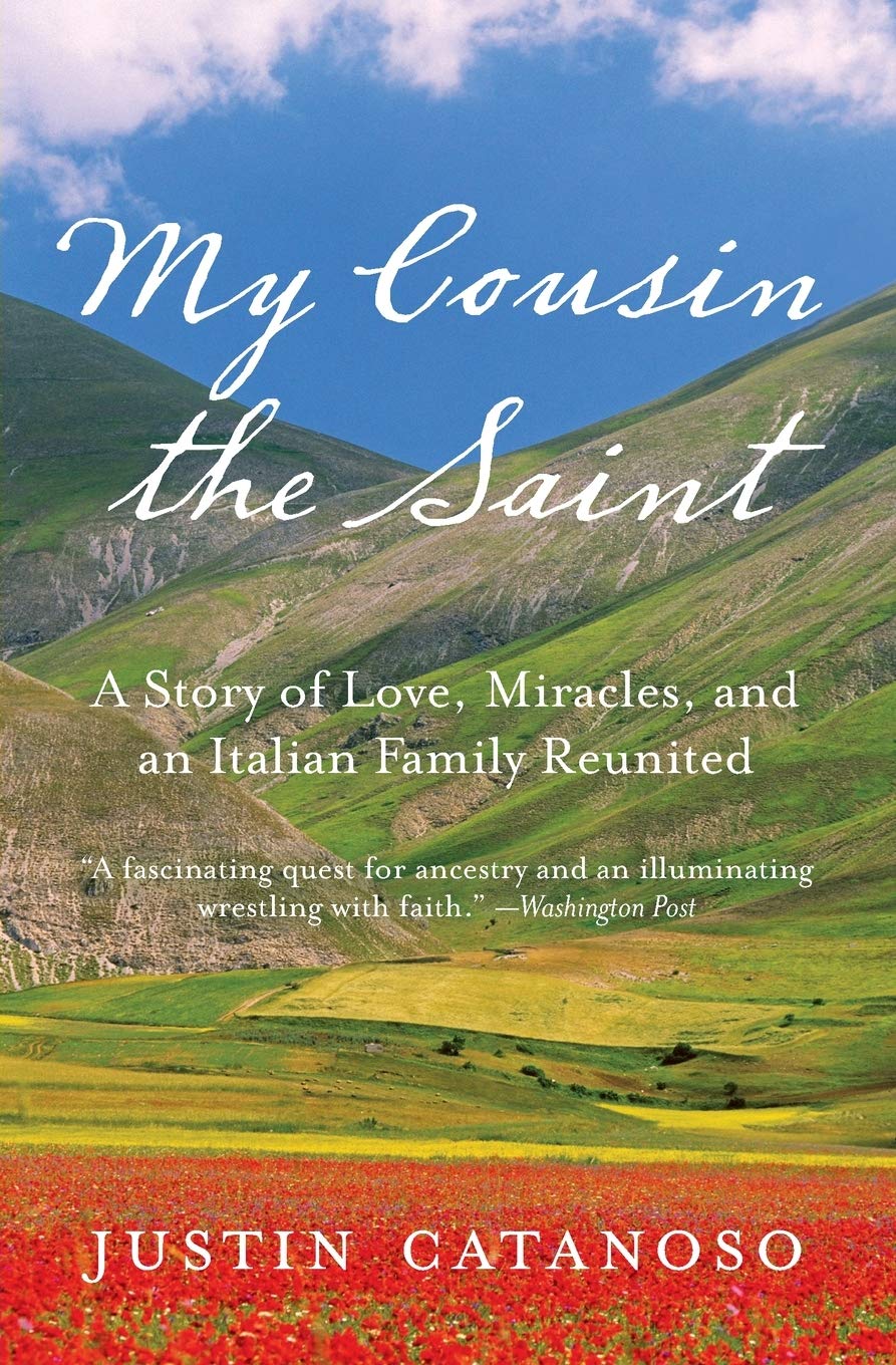 My Cousin the Saint: A Story of Love, Miracles, and an Italian Family Reunited,Used