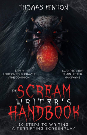 The Scream Writer's Handbook: How to Write a Terrifying Screenplay in 10 Bloody Steps,Used