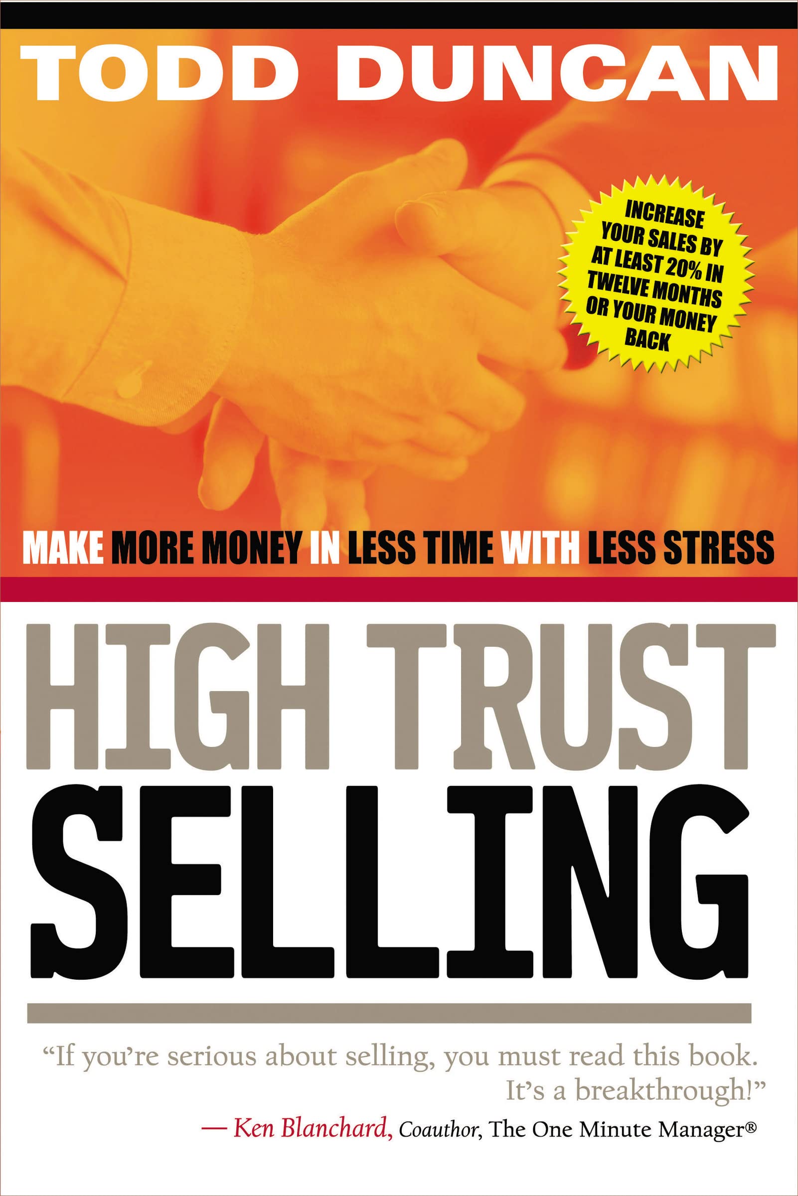 High Trust Selling: Make More Money in Less Time with Less Stress,Used