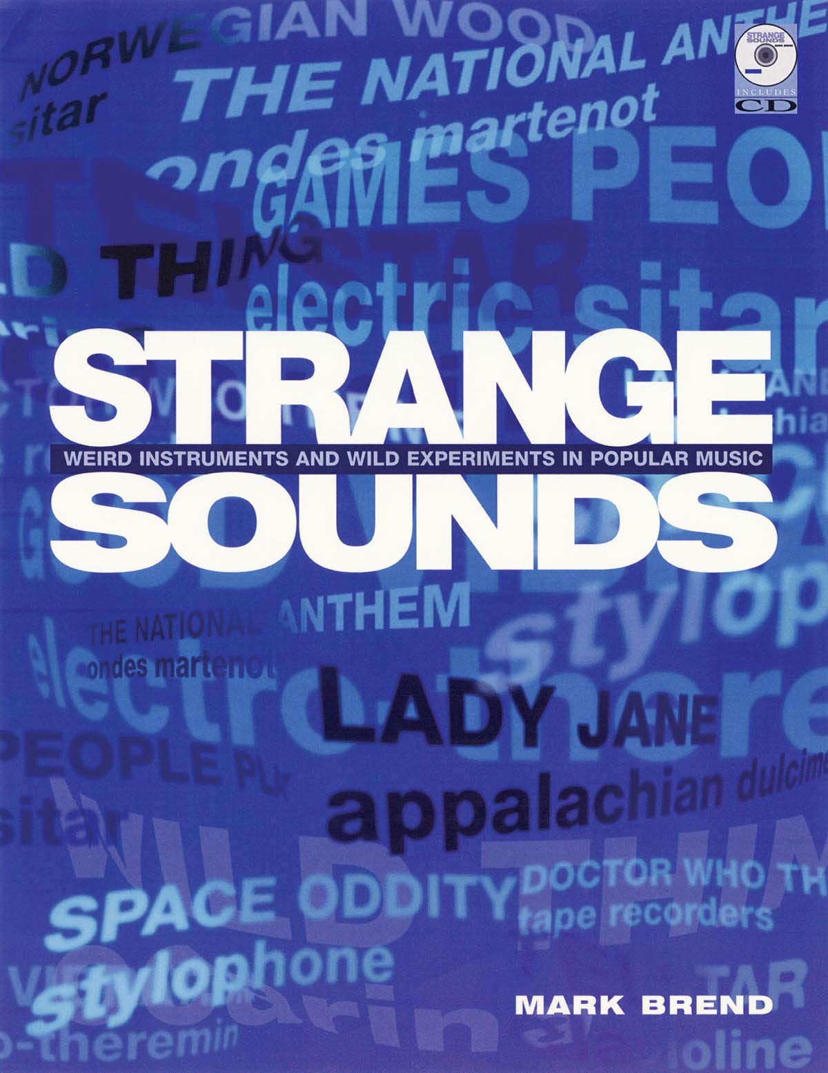 Strange Sounds: Offbeat Instruments and Sonic Experiments in Pop,Used