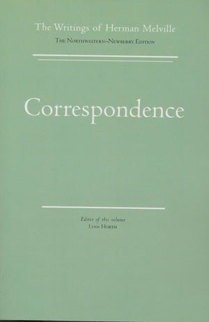Correspondence: Volume Fourteen, Scholarly Edition (Melville)