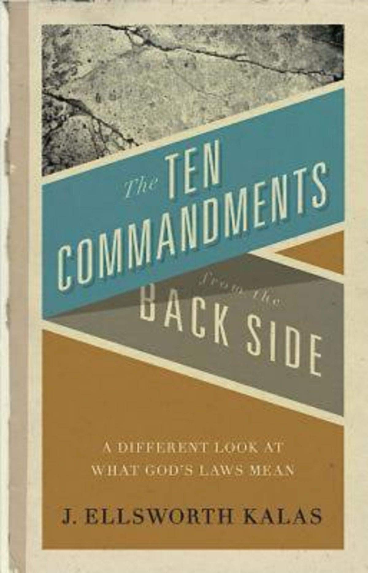 The Ten Commandments from the Back Side: Bible Stories with a Twist,Used