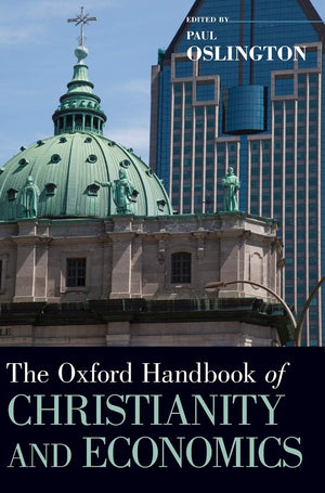 The Oxford Handbook of Christianity and Economics (Oxford Handbooks),Used