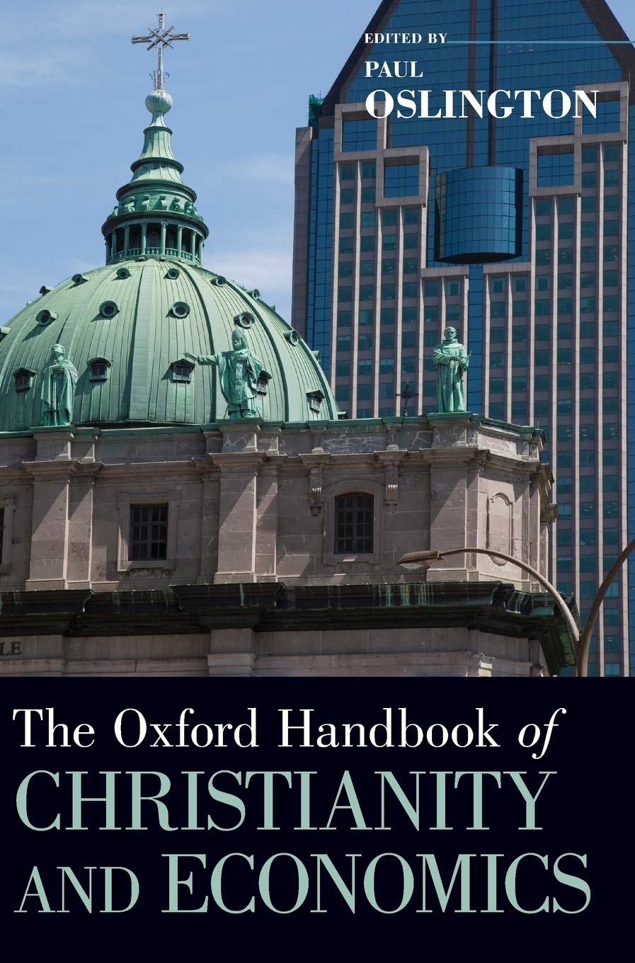 The Oxford Handbook of Christianity and Economics (Oxford Handbooks),Used