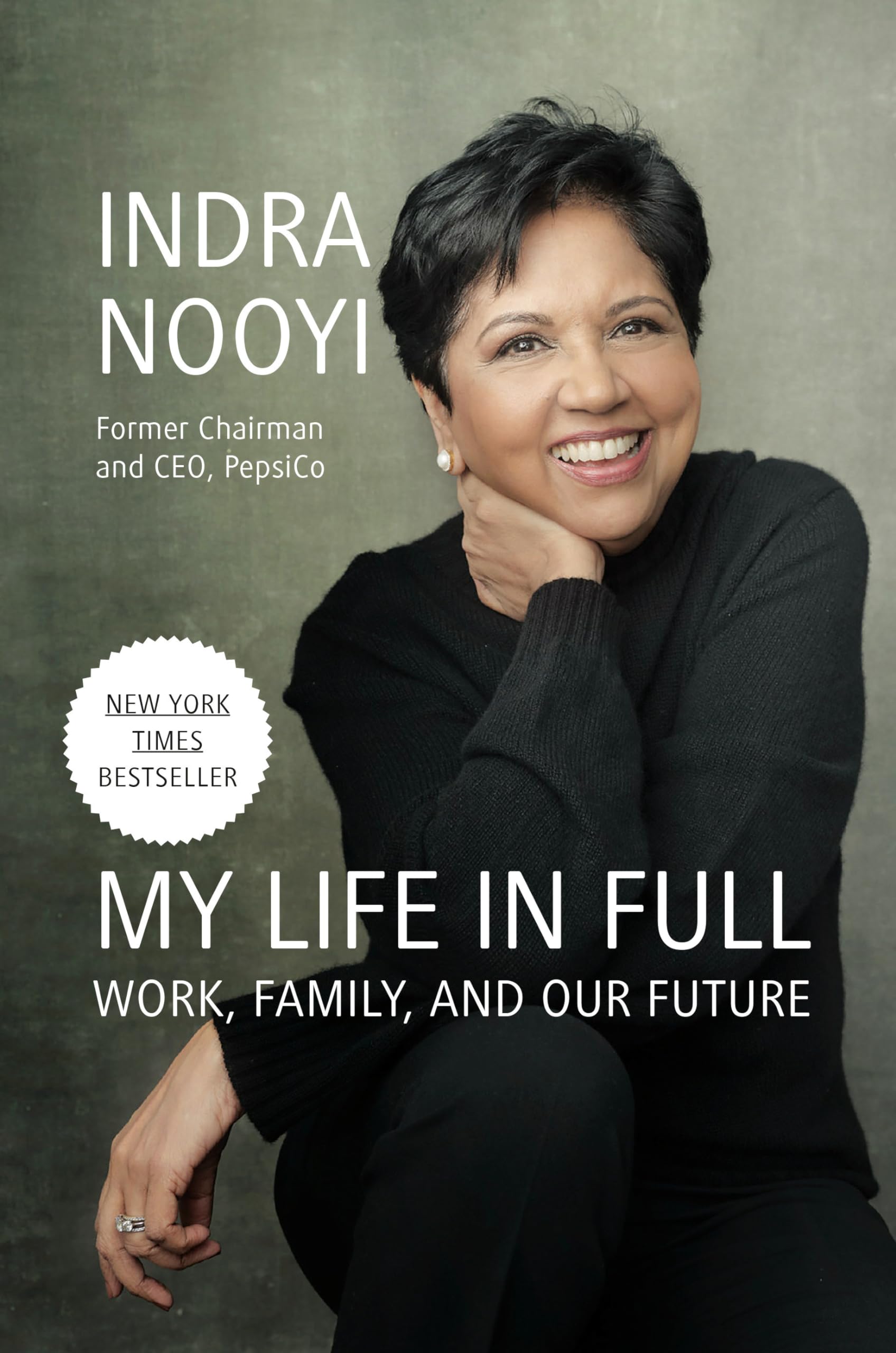 My Life In Full: Work, Family, And Our Future,New