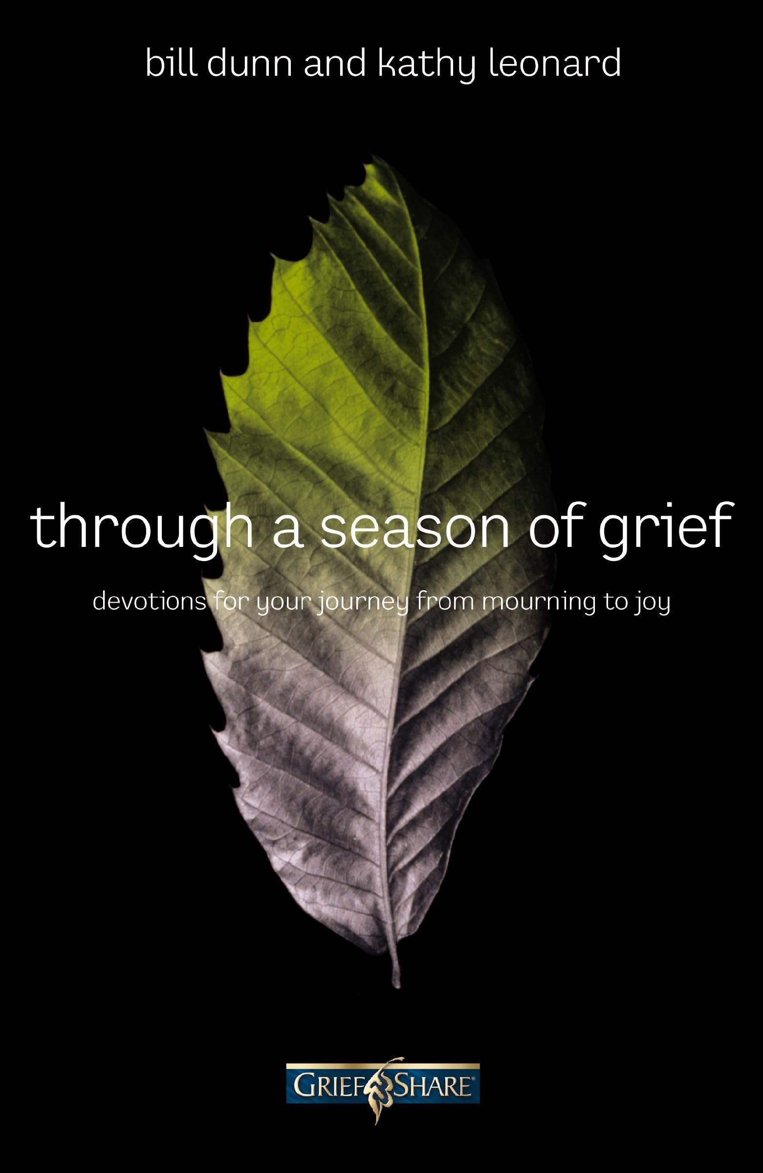 Through a Season of Grief: Devotions for Your Journey from Mourning to Joy,New