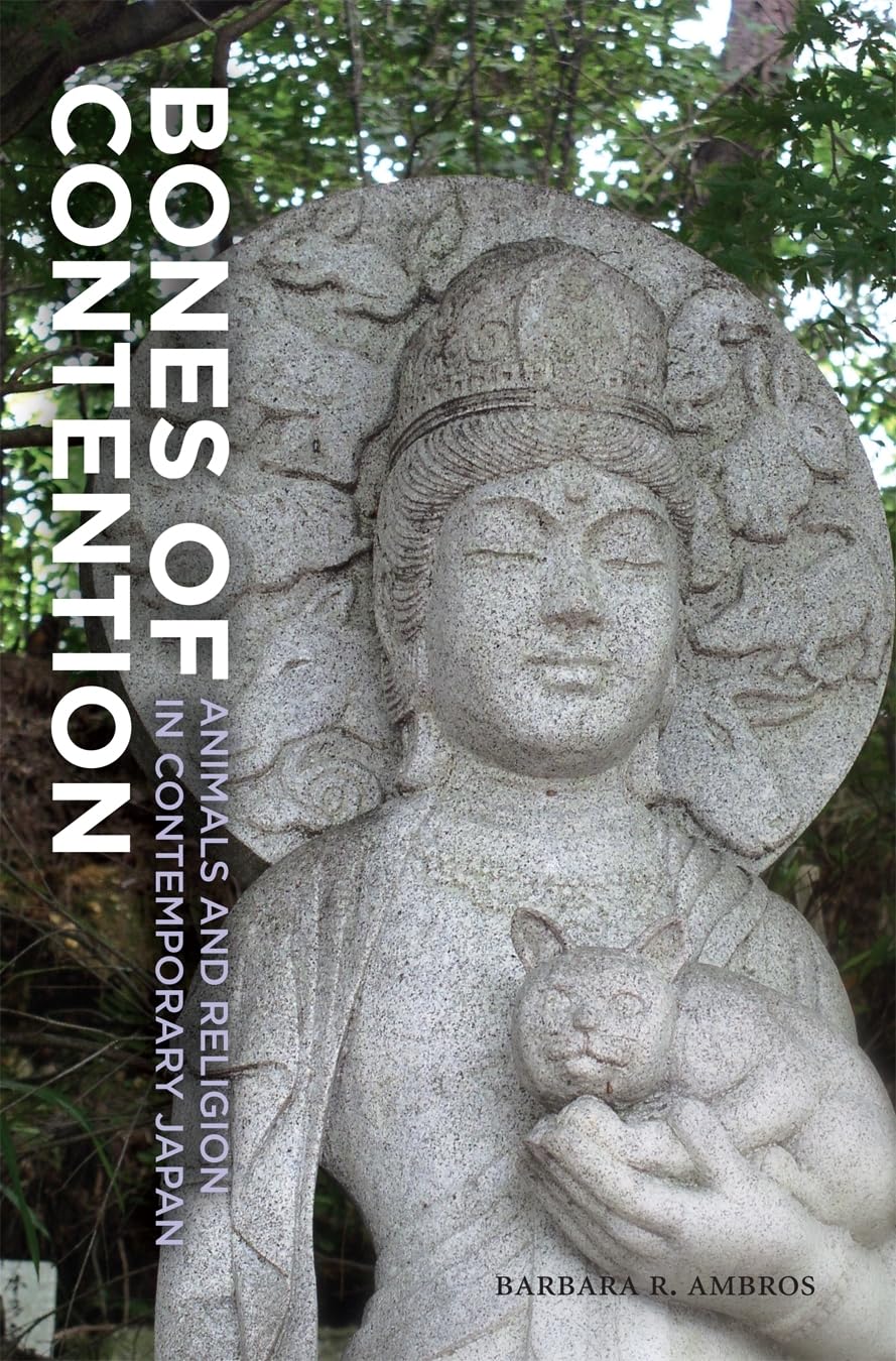 Bones of Contention: Animals and Religion in Contemporary Japan,Used