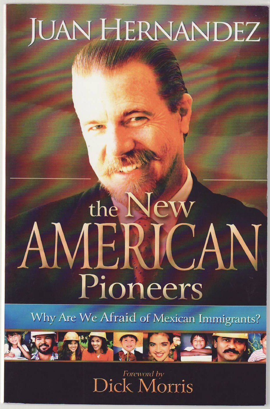New American Pioneers: Why Are We Afraid of Mexican Immigrants?,Used