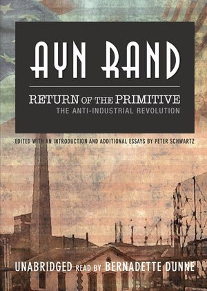 Return of the Primitive: The AntiIndustrial Revolution,Used